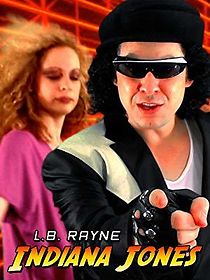 Watch L.B. Rayne: Indiana Jones