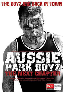 Watch Aussie Park Boyz: The Next Chapter