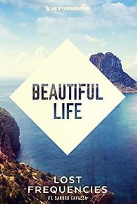 Watch Lost Frequencies: Beautiful Life