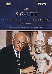 Watch Solti: The Making of a Maestro