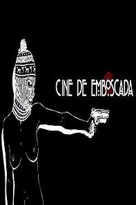 Watch Cine de Emboscada