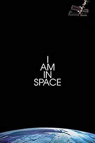 Watch I Am in Space