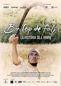 Watch Bon cop de falç. La història de l'himne