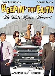 Watch Keepin' the Faith: My Baby's Gettin' Married!