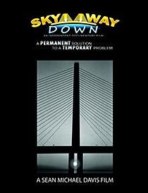 Watch Skyway Down