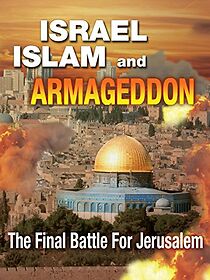 Watch Israel, Islam, and Armageddon