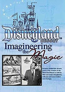 Watch The Disneyland Resort - Imagineering the Magic!