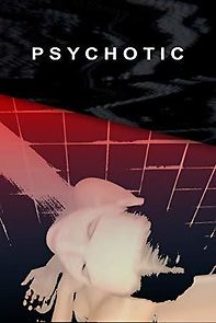 Watch Psychotic