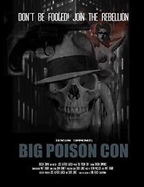 Watch Big Poison Con