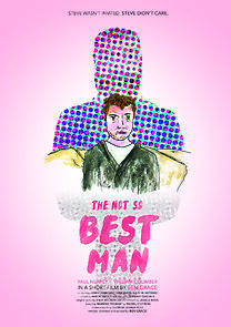 Watch The Not So Best Man (Short 2015)
