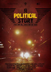 Watch A Political Story (Short 2013)