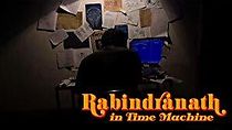 Watch Rabindranth in Time Machine