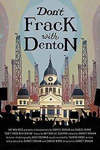 Watch Don't Frack with Denton