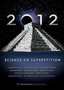 Watch 2012: Science or Superstition