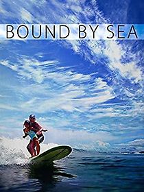 Watch Bound by Sea