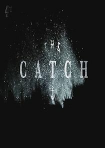 Watch The Catch