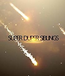 Watch Super Duper Siblings