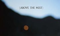 Watch Above the Mist