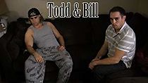 Watch Todd & Bill