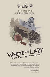 Watch White and Lazy (Short 2015)