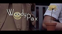 Watch Woody Pax