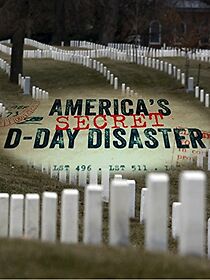 Watch America's Secret D-Day Disaster