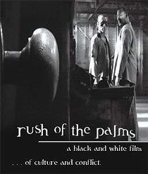 Watch Rush of the Palms