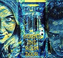 Watch Behind the Room Door