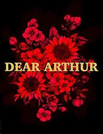 Watch Dear Arther