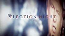 Watch Election Night