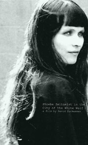 Watch Phoebe Zeitgeist (in the City of the White Wolf)