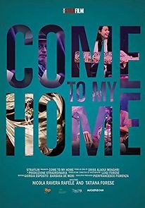 Watch Come to My Home