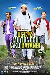 Watch Ustaz, Mu Tunggu Aku Datang!