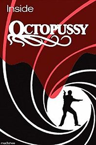 Watch Inside 'Octopussy'