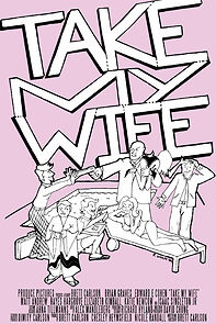 Watch Take My Wife (Short 2009)