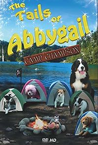 Watch The Tails of Abbygail-Camp Champson