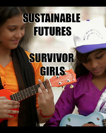 Watch Sustainable Futures: Survivor Girls (Short 2016)