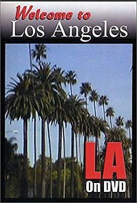 Watch Welcome to Los Angeles: Quintessential LA