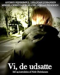 Watch Vi de udsatte