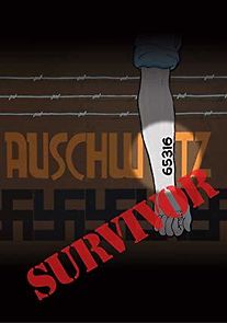 Watch 65316: Auschwitz Survivor