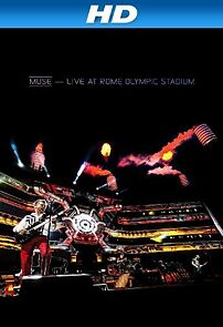 Watch Muse - Live at Rome Olympic Stadium