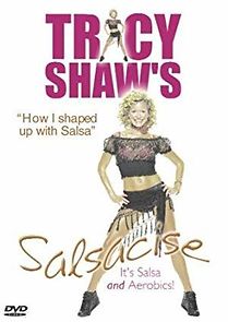 Watch Tracy Shaw: Salsacise