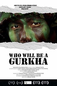 Watch Who Will Be a Gurkha