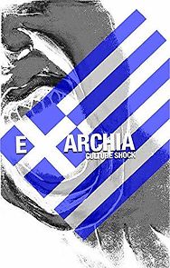 Watch Exarchia: Culture Shock