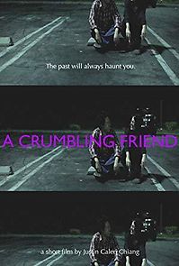 Watch A Crumbling Friend
