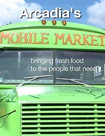 Watch Arcadia's Mobile Market