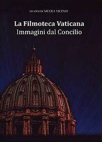 Watch La Filmoteca Vaticana. Immagini dal Concilio