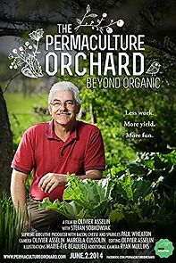 Watch The Permaculture Orchard: Beyond Organic