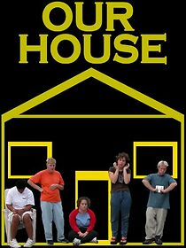 Watch Our House