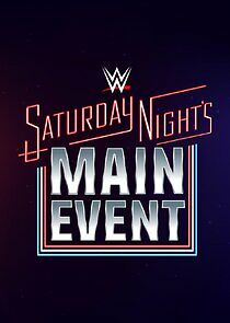 Watch WWE Saturday Night's Main Event